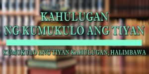 KUMUKULO ANG TIYAN KAHULUGAN 1