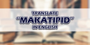 Makatipid In English