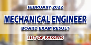 Mechanical Engineer Board Exam Result February 2022 LIST OF PASSERS