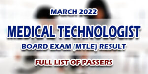 Medical Technologist Board Exam MTLE Result March 2022 FULL LIST