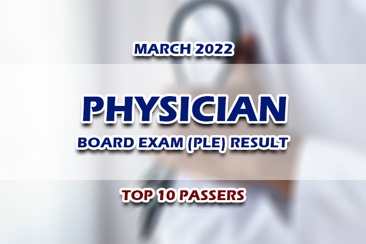 Physician Board Exam PLE Result March 2022 TOP 10 PASSERS
