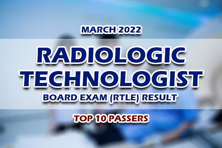 Radiologic Technologist RadTech Board Exam Result March 2022 TOP 10 PASSERS