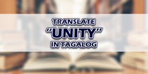 Unity In Tagalog