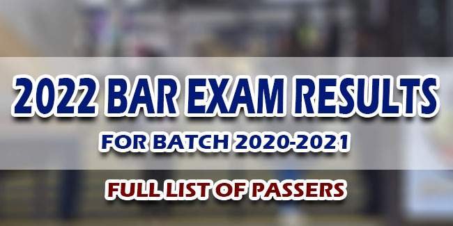 2022 Bar Exam Results Full List Of Passers For Batch 2020-2021
