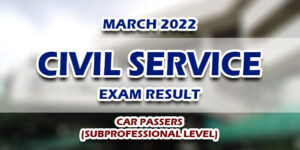 Civil Service Exam Result March 2022 CAR PASSERS (SUBPROFESSIONAL LEVEL)