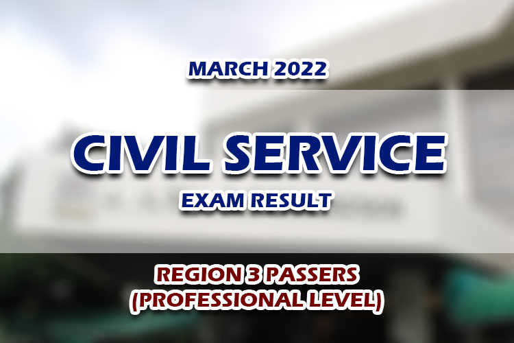 Civil Service Exam CSE Result March 2022 Region 3 PASSERS (Professional)