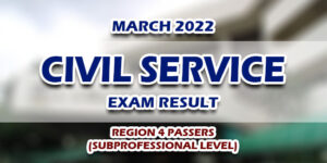 Civil Service Exam Result March 2022 REGION 4 PASSERS (SUBPROFESSIONAL LEVEL)