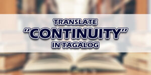 Continuity In Tagalog