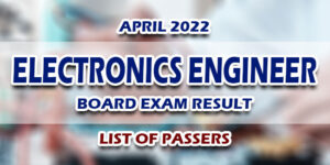 Electronics Engineer ECE Board Exam Result April 2022 LIST OF PASSERS