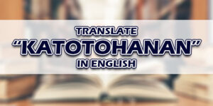 Katotohanan In English
