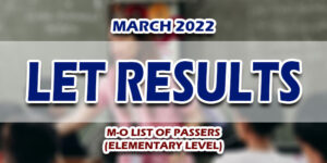 LET Results March 2022 ELEMENTARY (M-O) PASSERS