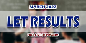 LET Results March 2022 FULL LIST