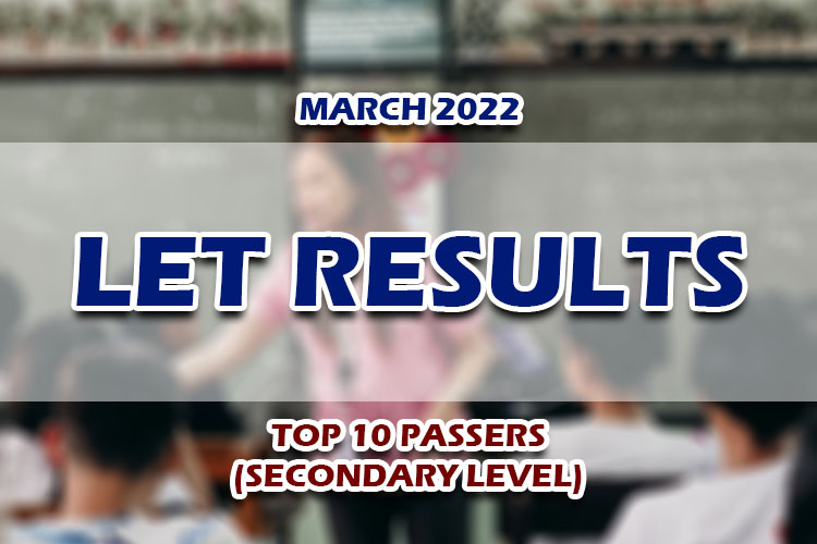LET Results March 2022 TOP 10 PASSERS (SECONDARY)