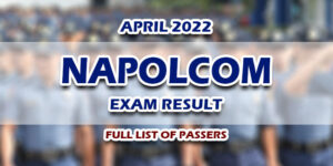 NAPOLCOM Exam Result April 2022 FULL LIST