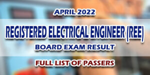 Registered Electrical Engineer REE Board Exam Result April 2022 FULL LIST