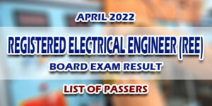 Registered Electrical Engineer REE Board Exam Result April 2022 LIST OF PASSERS