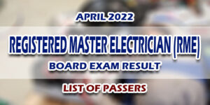 Registered Master Electrician RME Board Exam Result April 2022 LIST OF PASSERS