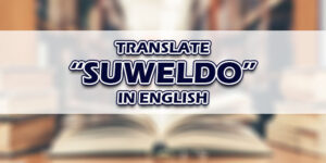 Suweldo In English