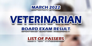 Veterinarian Board Exam Result March 2022 LIST OF PASSERS