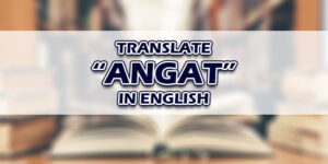 Angat In English