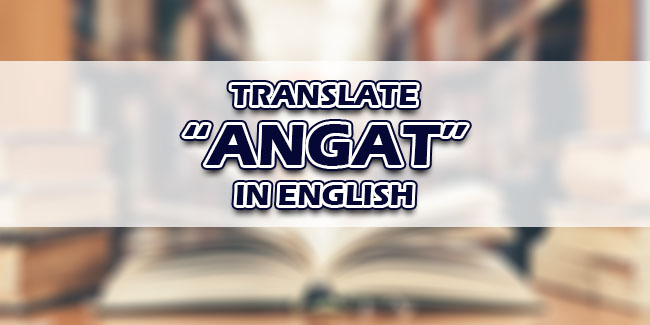 Angat In English