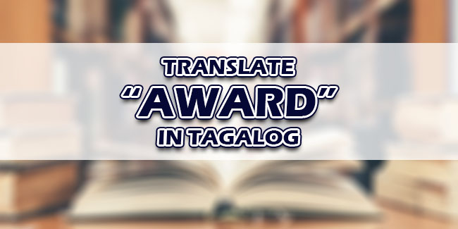 Enthusiastic Award Meaning In Tagalog