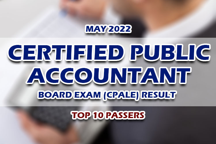 Certified Public Accountant CPA Board Exam Result May 2022 TOP 10 PASSERS