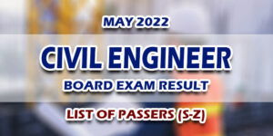 Civil Engineer Board Exam Result May 2022 S-Z LIST OF PASSERS