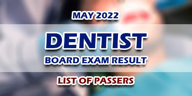 Dentist Board Exam DLE Result May 2022 LIST OF PASSERS