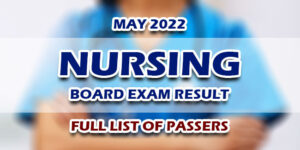 Nursing Board Exam NLE Result May 2022 FULL LIST