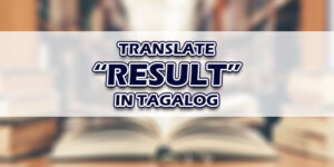 Result in Tagalog