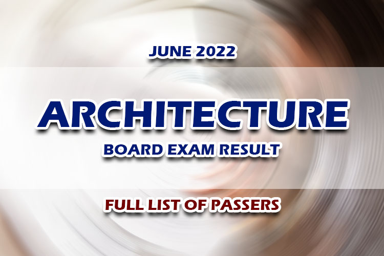Architecture Board Exam ALE Result June 2022 FULL LIST OF PASSERS