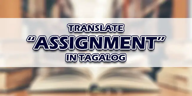 assignment of in tagalog