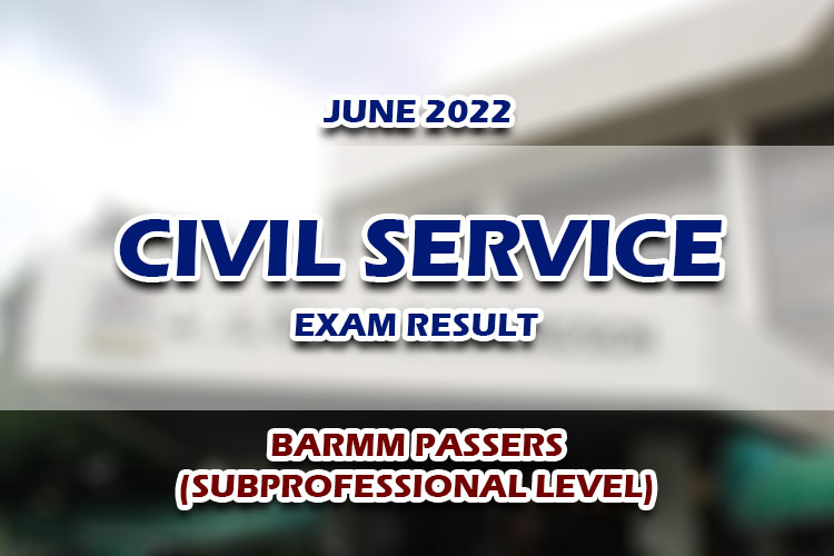 Civil Service Exam Result June 2022 BARMM PASSERS (SUBPROFESSIONAL LEVEL)