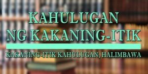 KAKANING-ITIK KAHULUGAN 2
