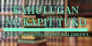 KAPIT TUKO KAHULUGAN 2