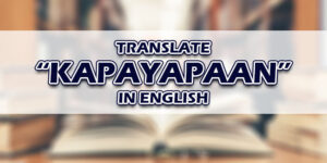 Kapayapaan In English