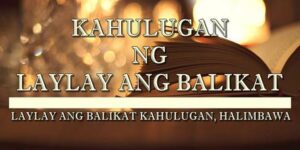 LAYLAY ANG BALIKAT KAHULUGAN 2