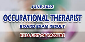 Occupational Therapist Board Exam Result June 2022 FULL LIST