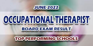 Occupational Therapist Board Exam Result June 2022 TOP PERFORMING SCHOOLS