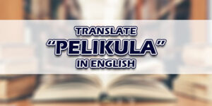 Pelikula In English