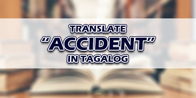 Accident In Tagalog