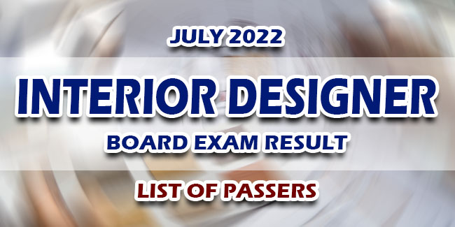 Interior Designer Board Exam Result July 2022 LIST OF PASSERS