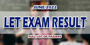 LET Exam Result June 2022 FULL LIST OF PASSERS