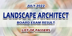 Landscape Architect Board Exam Result July 2022 LIST OF PASSERS