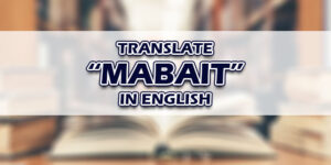 Mabait In English