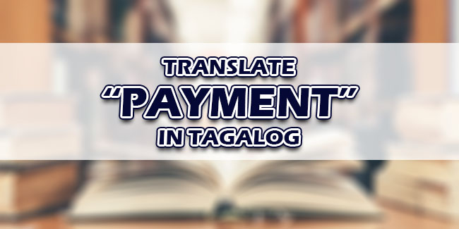 payment-in-tagalog-translate-payment-in-tagalog