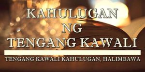 Tengang Kawali Kahulugan 2