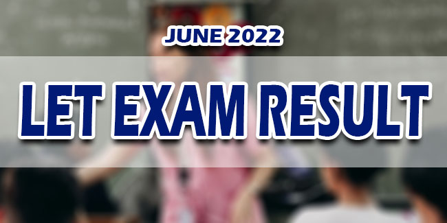 LET Exam Result June 2022 Just Released Philippine Newspaper