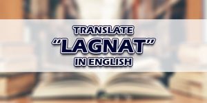 Lagnat In English